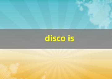 disco is